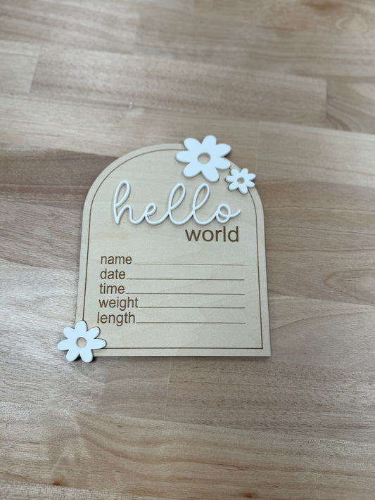 Floral Hello World Stat Sign